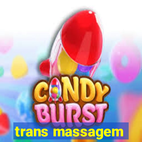 trans massagem